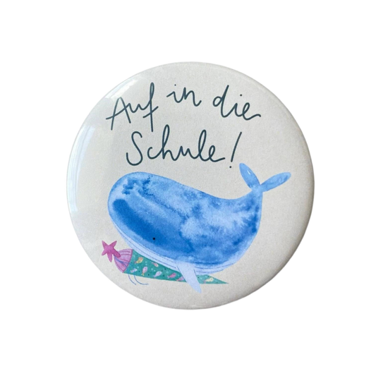 Button Wal AUF IN DIE SCHULE