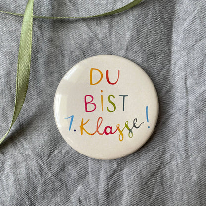 Button Du bist 1. Klasse